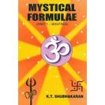 MYSTICAL FORMULAE PART-1 MANTRA- BY K.T. SHUBHUKARAN