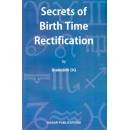 SCERETS OF BIRTH TIME RECTIFICATION- BY SREENADH OG