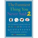 THE FUNNIEST THING YOU NEVER SAID 2 - THE ULTIMATECOLLECTION OF